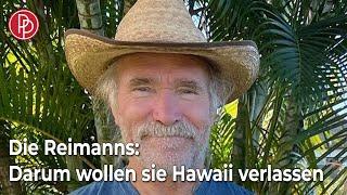 Die Reimanns: Darum wollen sie Hawaii verlassen • PROMIPOOL