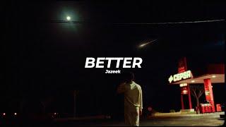 (FREE) Jazeek Type Beat - "Better" | Emotional Type Beat