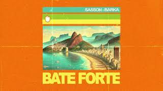 Sasson (FR), Barka - Bate Forte [Ultra Records]