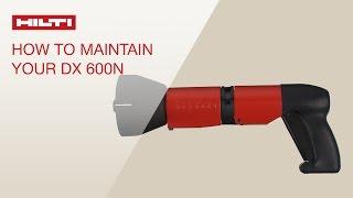 HOW TO clean and maintain your Hilti powder-actuated tool DX 600N