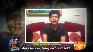 Khimuel (Magic Chow Time Singing Idol Grand Finalist)