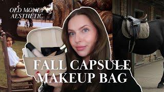 Seasonal makeup edit: Autumn (old money aesthetic, dewy skin + more) | Fall Capsule Makeup Bag 