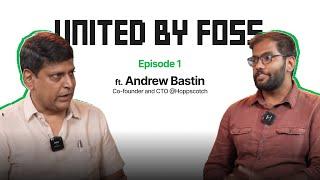 United by FOSS Podcast | ft. Andrew Bastin | Venkatesh Hariharan | FOSS United