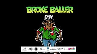 DYP - Broke Baller