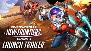 Season 12: New Frontiers Official Trailer | Overwatch 2