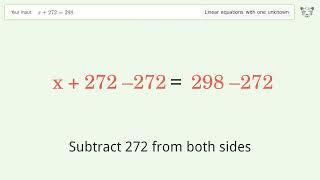 Linear equation with one unknown: Solve x+272=298 step-by-step solution