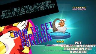 Pet Evolution Gameplay | How to Get Supreme Pokemon 100%