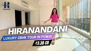 Hiranandani Powai LUXURY 2 BHK Tour in Mumbai | Ready to Move | Price, Review & Location