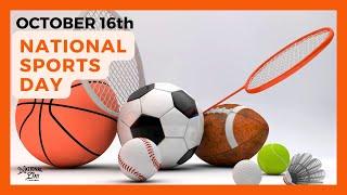 National Sports Day | October 16