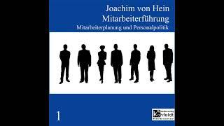 Mitarbeiterplanung und Personalpolitik (Mitarbeiterführung 1) Hörbuch von Joachim von Hein