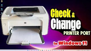 How to Check and Change Printer Port in Windows 11 PC or Laptop