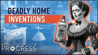 How Did These Inventions Turn Ordinary Homes Into Death Traps? | Hidden Killers | Progress