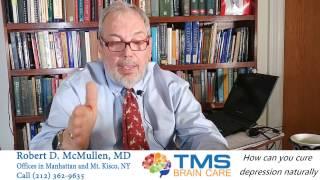 How can you cure depression naturally or With psychiatrist or with TMS in NY