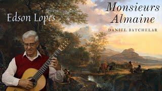 Edson Lopes plays BATCHELAR: Monsieurs Almaine