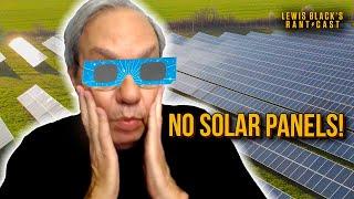 No Solar Panels | Lewis Black's Rantcast clips