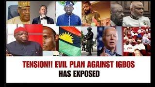 DANGER LOOMS: AN EVIL PLAN AGAINST IGBOS IN NIGERIA, NOW EXPOSED, ALL BIAFRANS MUST WATCH THIS VIDEO