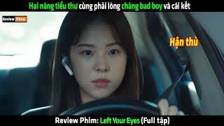 Hai nàng tiểu thư cùng phải lòng chàng bad boy và cái kết - Review phim hay