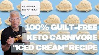 Kiltz's Guilt Free Keto Carnivore Iced Cream Recipe