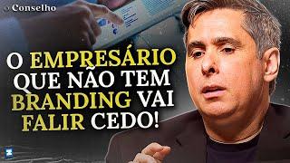 O QUE É BRANDING E PRA QUE SERVE? (APRENDA A UTILIZAR CORRETAMENTE) | O Conselho