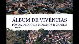 Álbum de Vivências Póvoa de Rio de Moinhos e Caféde