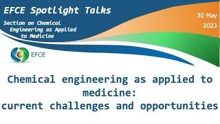 Chemical engineering as applied to medicine: current challenges and opportunities