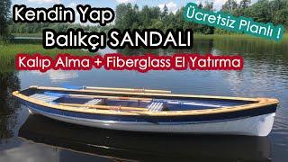 Shlyupka 17 Balıkçı Kayığı- Kendin Yap- Kalıp Alma + Fiberglass El Yatırması Tekniği ile Kayık Yap