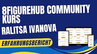 8figurehub Community Kurs Erfahrungen von Ralitsa Ivanova