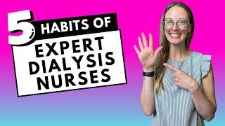 5 Skills Every Expert Dialysis Nurse Needs!