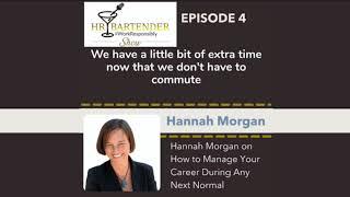 HR Bartender Show Podcast with Hannah Morgan on How to Manage Your Career