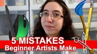 5 Mistakes Beginner Artists Make