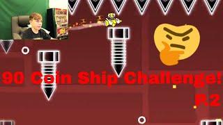 ChrisCredible Attempts to get a 90 RobTop Coins Ship P.2 (FACE CAM)