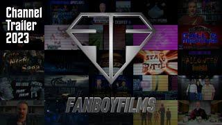 Fanboy Films Channel Trailer 2023