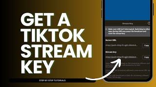 How To Get A TikTok Stream Key