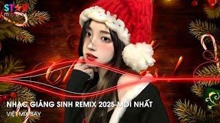 TOP 10 Nhạc Noel Remix 2025 Mới Nhất  LK Nhạc Giáng Sinh Hay Remix SÔI ĐỘNG Merry Christmas 2025