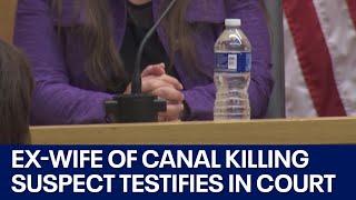 Canal Killings Trial: Ex-wife of suspect Bryan Patrick Miller takes the stand