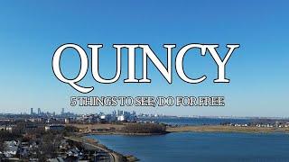 Exploring Quincy, MA: Top 5 Free Things to Do and See!