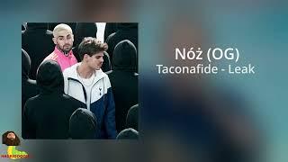 Noz   OG   taconafide