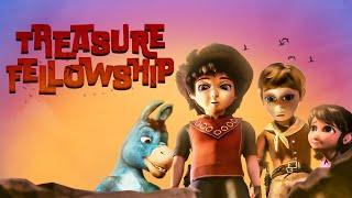 Treasure Fellowship | Full Family Adventure Movie