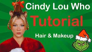 CINDY LOU WHO HAIR & MAKEUP TUTORIAL