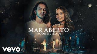 MAR ABERTO - Produtividade