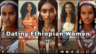 Ethiopian Women: Meeting & Dating Stunning Ethiopian Brides