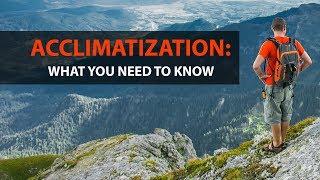 Acclimatization: What You Need to Know