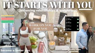 how to balance HEALTH & RELATIONSHIPS| tips for weight loss, discipline, building routine & more