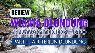 Review Wisata Dlundung Trawas Mojokerto Terbaru :  Part 1. Air Terjun Dlundung.