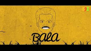 Bala Spoof | Motion Poster | Shudh Desi Endings