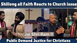 Shillong All Faith ask for Justice for Christians | Reaction to @AkashSagar Jai Shri Ram In church