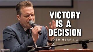 Josh Herring - VICTORY IS A DECISION