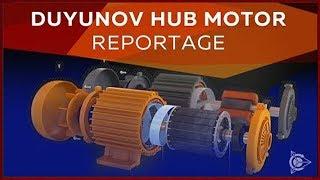 Duyunov hub motor  Reportage