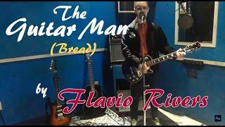 The Guitar Man (Bread) by Flavio Rivers