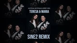 alyona alyona & Jerry Heil - Teresa & Maria (Sine2 Remix)